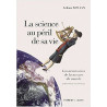 La science au péril de sa vie