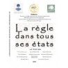 La règle dans tous ses états