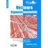 Vecteurs - Espaces vectoriels - Bibliothèque Tangente n° 65