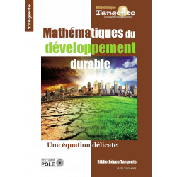 Mathématiques du développement durable - Bibliothèque Tangente n° 67