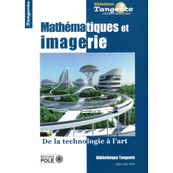 Mathématiques et imagerie - Bibliothèque Tangente n° 77
