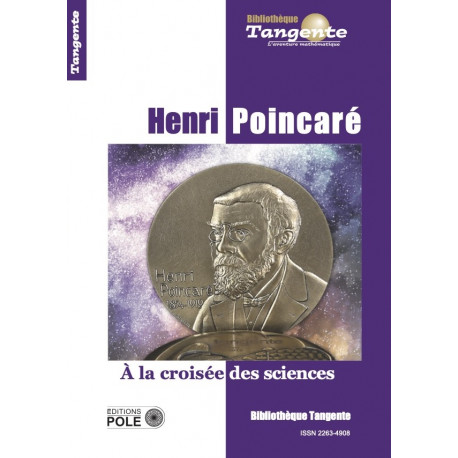 Henri Poinsaré - Bibliothèque Tangente n° 79
