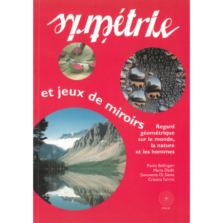 Symétrie et jeux de miroirs - Bibliothèque Tangente Hors série