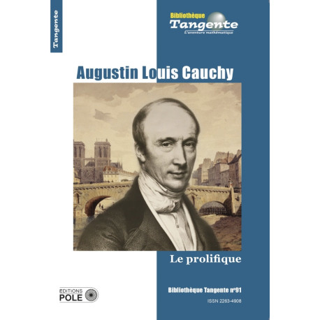 Augustin Louis Cauchy - Bibliothèque Tangente n° 91