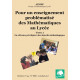 ENSEIGNEMENT PROBLÉMATISÉ DES MATHÉMATIQUES AU LYCÉE (POUR UN -) 