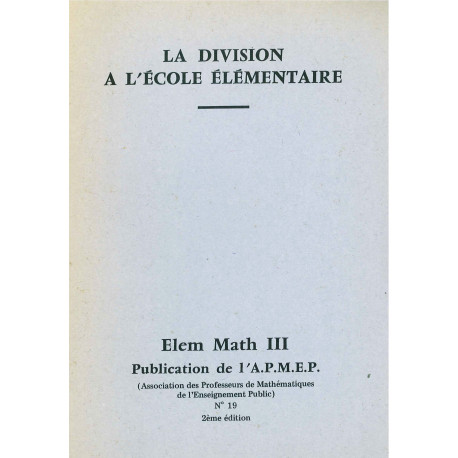 Elem-maths 3 - La division à l'école élémentaire *