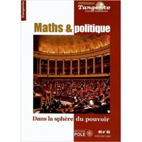 Maths & politique HS. TANGENTE 44